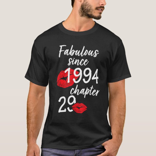 29 Years Old And Fabulous Birthday since 1994 chap T-Shirt (Front)