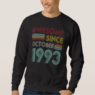 29 Years Old  Awesome Since October 1993 29th Birt Sweatshirt