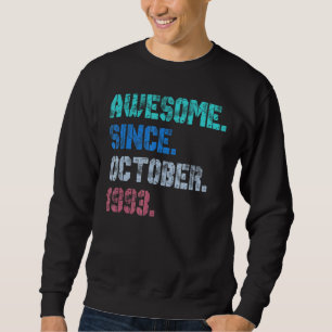 29 Years Old  Awesome Since October 1993 29th Birt Sweatshirt