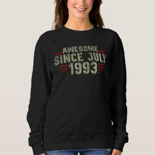 29th Birthday 29 Year Old Awesome Since July 1993 Sweatshirt