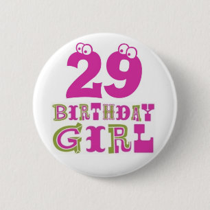 29th Birthday Girl Button Badge