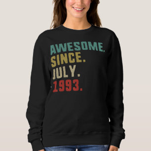 29th Birthday Men  Awesome Since July 1993 Sweatshirt