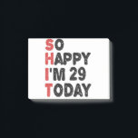 29th Birthday So Happy I'm 29 Today Gift Funny Post-it Notes<br><div class="desc">sohappyim29, imhappysadtoday, birthday, giftidea, fathersday, funny, yearsold, dad, awsomegift, humour</div>