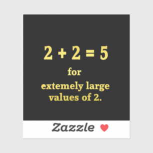 2 + 2 = 5  Funny Math Joke