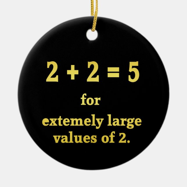 2 + 2 = 5  Funny Math Joke Ceramic Tree Decoration (Front)