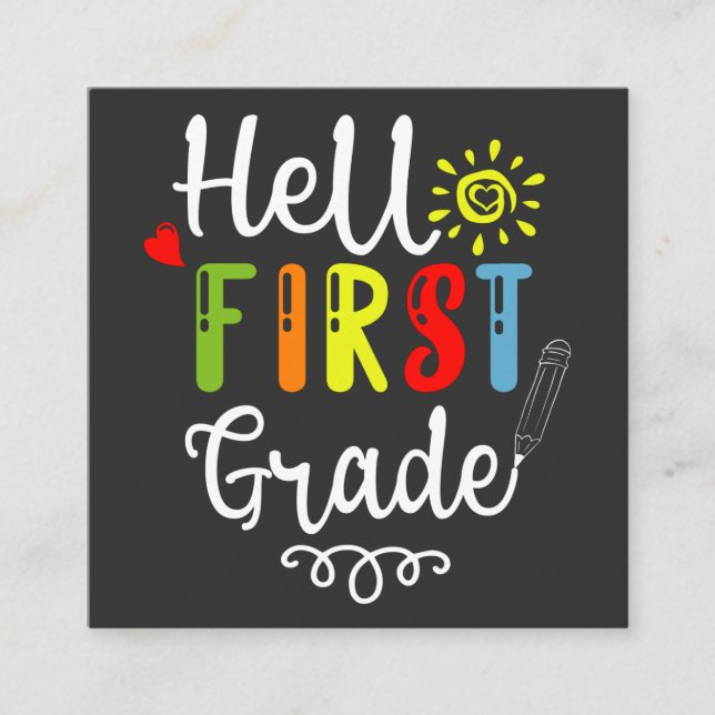 2/2- Hello First Grade Shirt, First Grade Students Square Business Card (Front)
