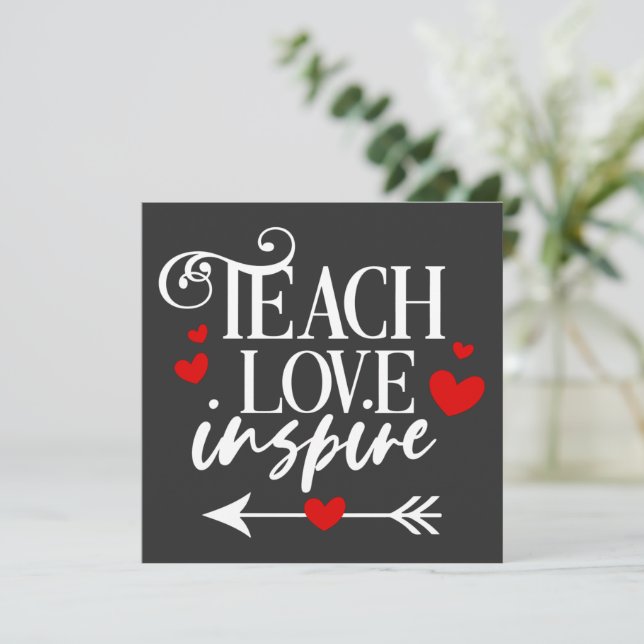 2/2 Teach Love Inspire Shirt kindergarten teachers Invitation (Standing Front)