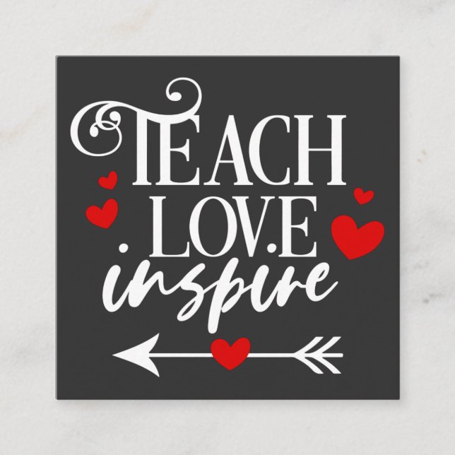 2/2 Teach Love Inspire Shirt kindergarten teachers Square Business Card (Front)