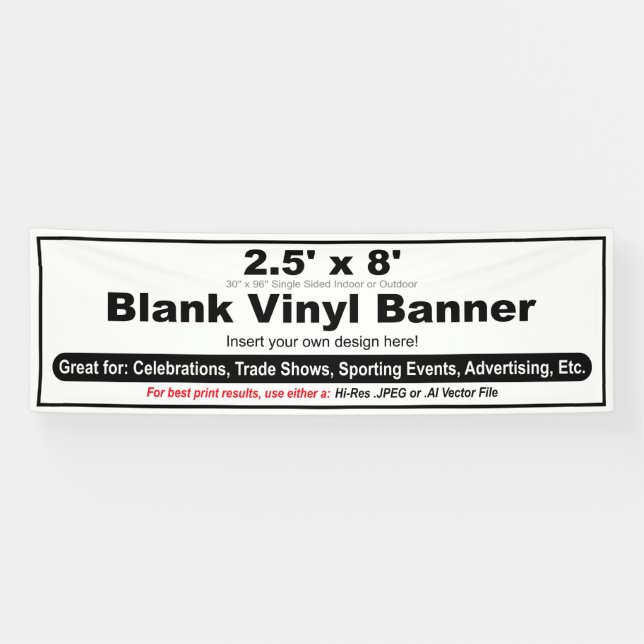 2.5' x 8' Design your Own Banner (Horizontal)