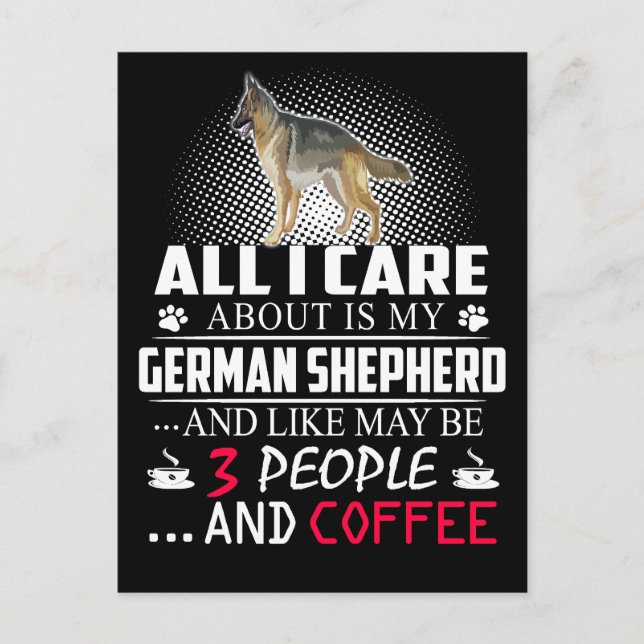 2 All I Care About Is My German Shepherd And Like  Postcard (Front)