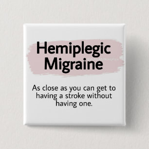 2" Badge - hemiplegic migraine
