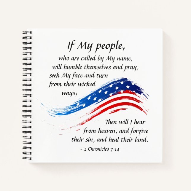 2 Chronicles 7:14 If My People will Pray USA Flag Notebook (Front)