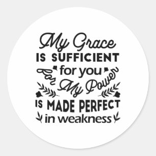 2 Corinthians 12:9 – My Grace Is Sufficient Art Classic Round Sticker