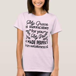 2 Corinthians 12:9 – My Grace Is Sufficient Art T-Shirt