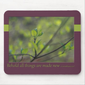 2 Corinthians 5:17 Behold all things are made new Mouse Pad