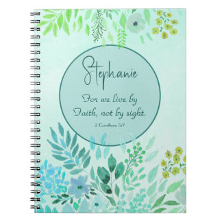 2 Corinthians 5:7 We Live By Faith Green Floral  Notebook