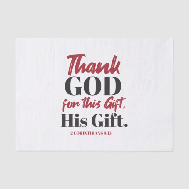 2 Corinthians 9:15 bible verse design I Tissue Paper (Front)
