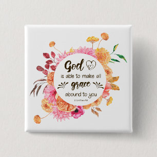 2 Corinthians 9:8 God is able to make grace abound 15 Cm Square Badge