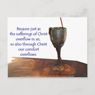 2 Corithians Overflowing Chalice / Suffering Postcard