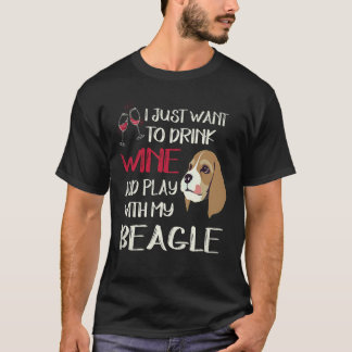 2 Drink Wine And Play With My Beagle T-Shirt