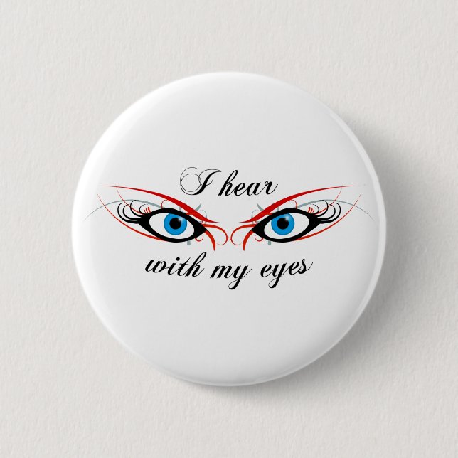 2 EYES I hear with my eyes Button (Front)