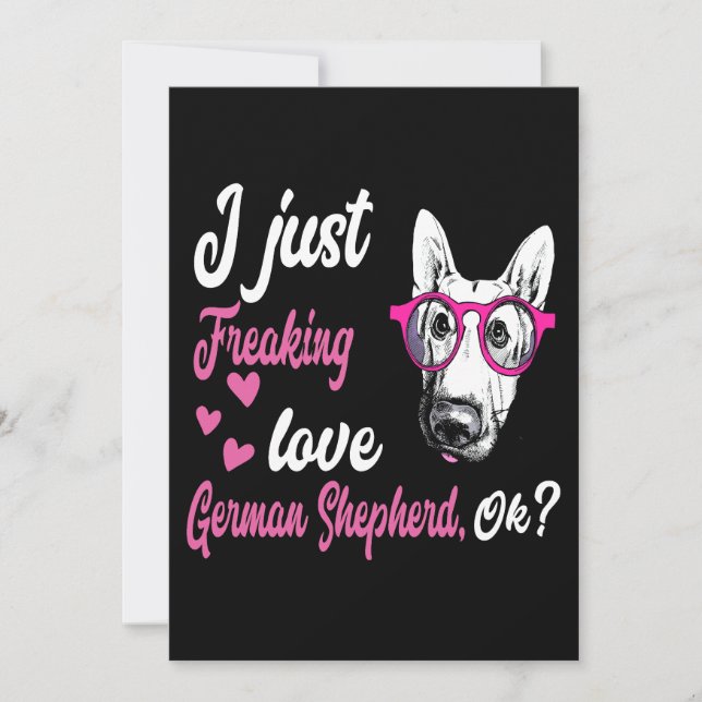 2 I Just Freaking Love German Shepherd OK Invitation (Front)