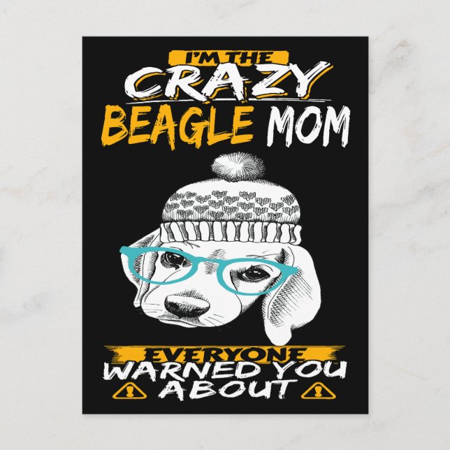 2 I'm The Crazy Beagle Mum Postcard (Front)