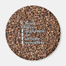2¼ Inch Magnet COFFEE Beans Christ Offers Forgiven