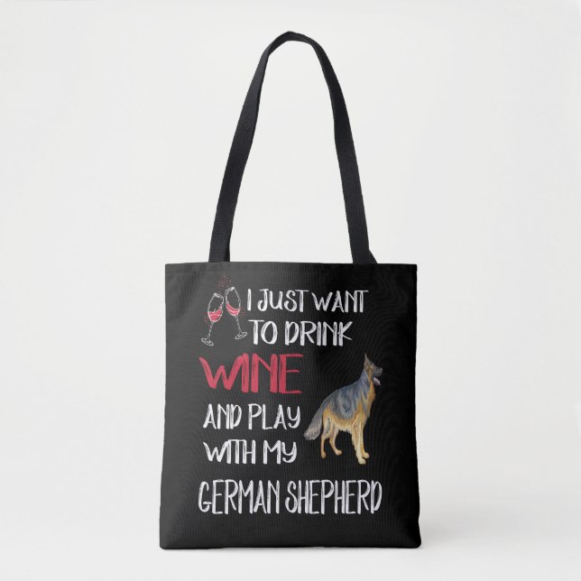 2 Just Want To Drink Wine And Play With My German  Tote Bag (Front)