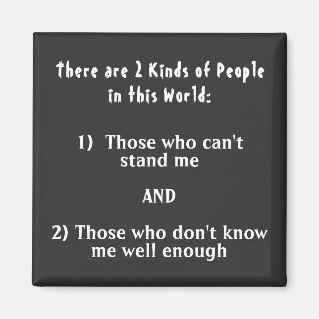 2 Kinds of people in this world Magnet (Front)