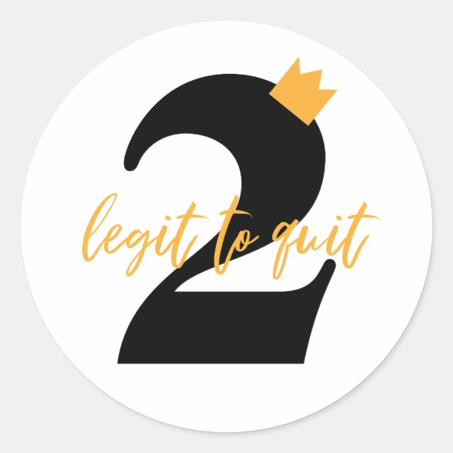 "2 Legit To Quit" Hip Hop Kids Birthday Party Classic Round Sticker (Front)