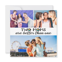 2 moms are better than one mothers day photo card