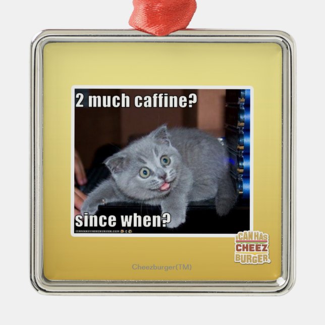 2 much caffine? metal tree decoration (Front)