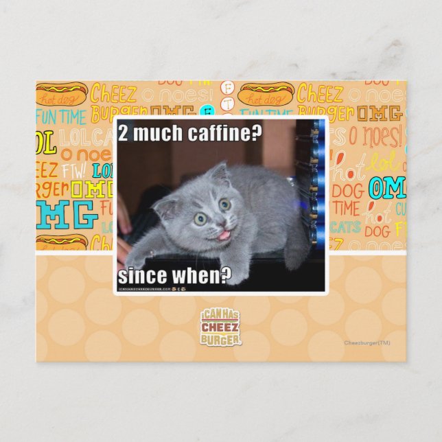 2 much caffine? postcard (Front)