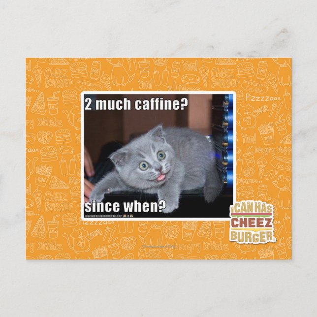 2 much caffine? postcard (Front)