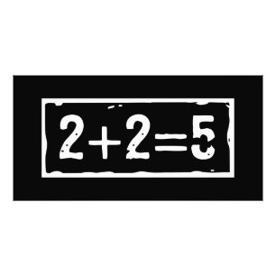 2 plus 2 equals 5 photo print