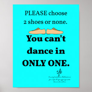 2 Shoes or None Cyan Dance Studio Poster