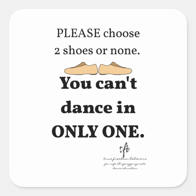 2 Shoes or None White Square Sticker (Front)