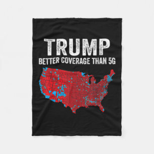 2 Side Trump Better Coverage Than 5g Can You Hear Fleece Blanket