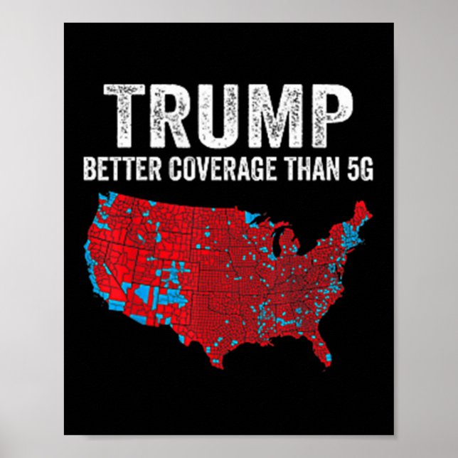 2 Side Trump Better Coverage Than 5g Can You Hear  Poster (Front)
