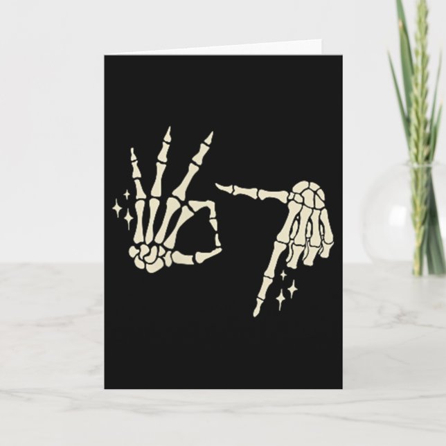 (2 Sided) 67 Skeleton Hand Six Seven Gen Alpha Hal Card (Front)