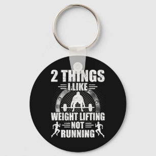 2 Things I Like Weightlifting Not Running Bodybuil Key Ring