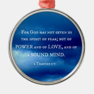 2 Timothy 1:7 For God has not given us the... Metal Tree Decoration