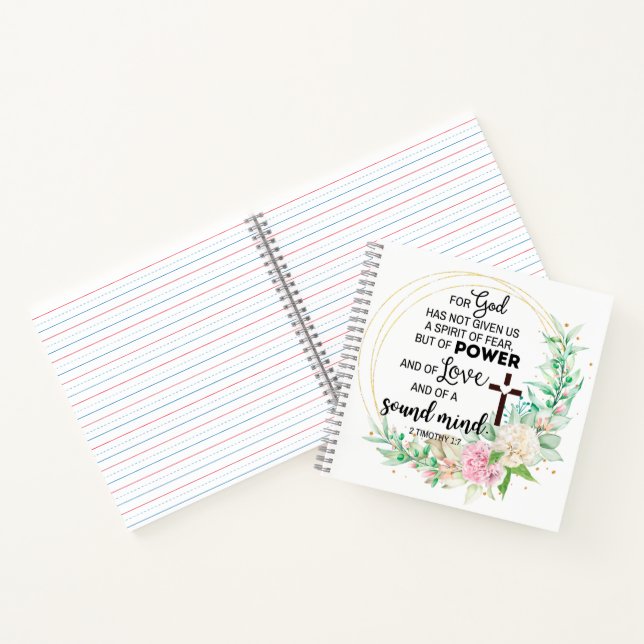 2 Timothy 1:7 God has not given a spirit of fear Notebook (Inside)