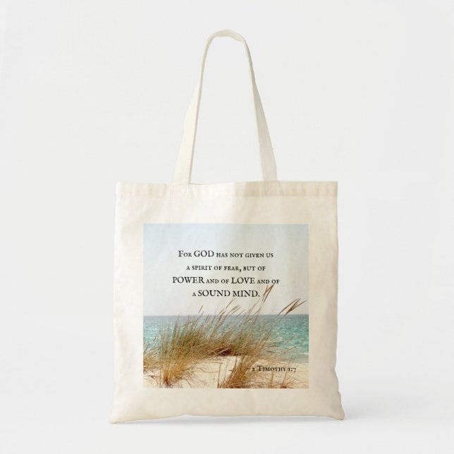 2 Timothy 1:7 God has not given a spirit of fear, Tote Bag (Front)