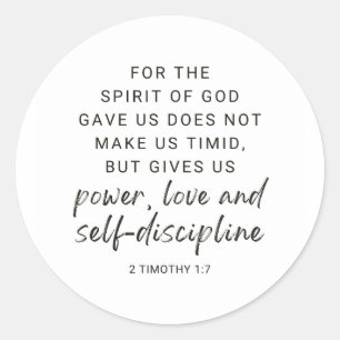 2 Timothy 1:7 Power, Love and Self Discipline Classic Round Sticker