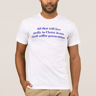 2 Timothy 3:12, 14-15 T-Shirt