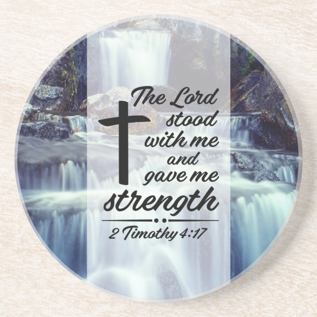 2 Timothy 4:17 The Lord Gave Me Strength Bible Coaster (Front)