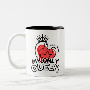 2-Tone Mug 11oz : My Only Queen (black)