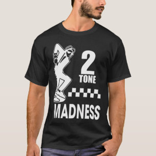 2 tone The madness retro T-Shirt